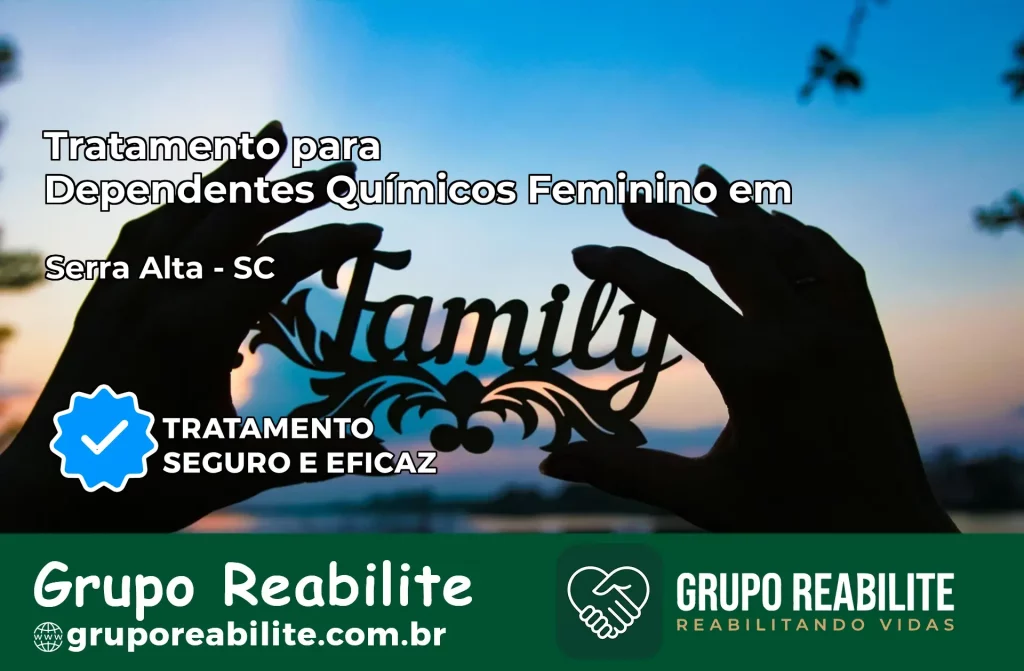 Tratamento para Dependentes Químicos Feminino em Serra Alta – SC