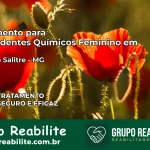 Tratamento para Dependentes Químicos Feminino em Serra do Salitre – MG