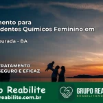 Tratamento para Dependentes Químicos Feminino em Serra Dourada – BA