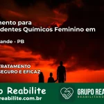 Tratamento para Dependentes Químicos Feminino em Serra Grande – PB