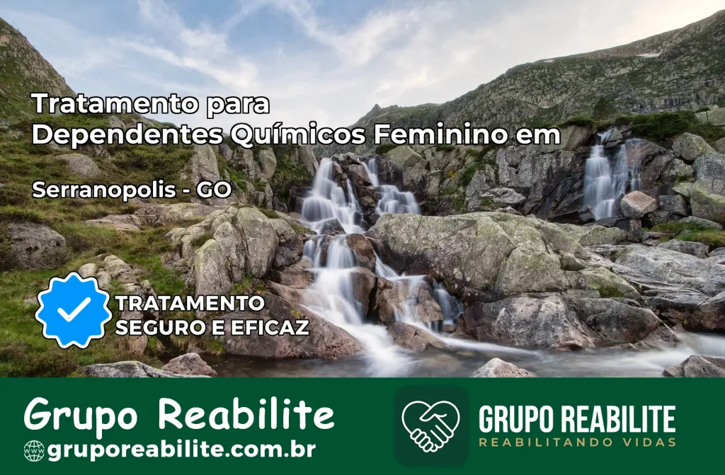 Tratamento para Dependentes Químicos Feminino em Serranópolis – GO