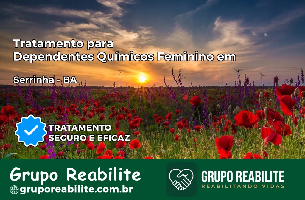 Tratamento para Dependentes Químicos Feminino em Serrinha – BA