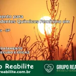 Tratamento para Dependentes Químicos Feminino em Severínia – SP