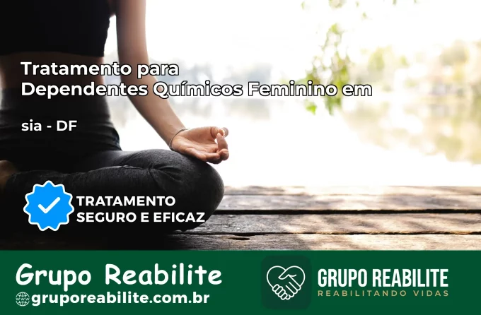 Tratamento para Dependentes Químicos Feminino em sia – DF