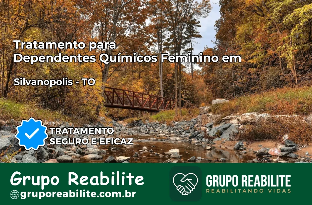 Tratamento para Dependentes Químicos Feminino em Silvanópolis – TO