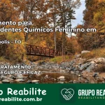 Tratamento para Dependentes Químicos Feminino em Silvanópolis – TO