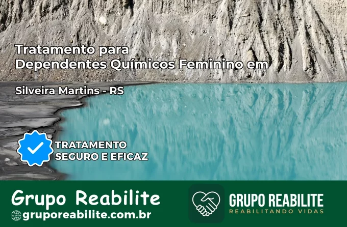 Tratamento para Dependentes Químicos Feminino em Silveira Martins – RS