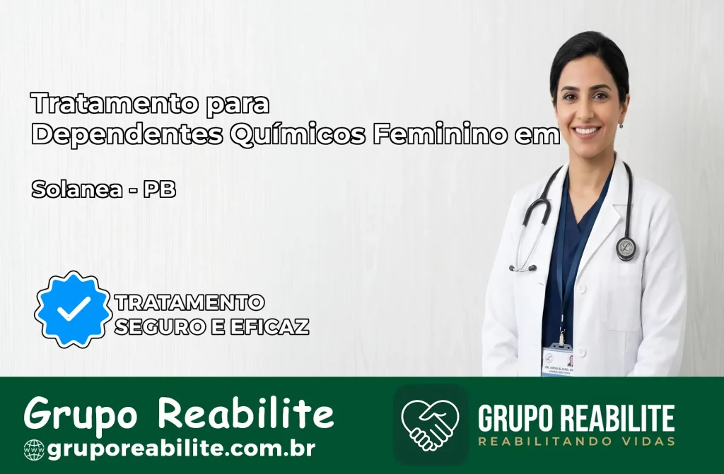 Tratamento para Dependentes Químicos Feminino em Solânea – PB