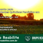 Tratamento para Dependentes Químicos Feminino em Sucupira do Riachão – MA