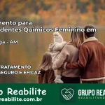 Tratamento para Dependentes Químicos Feminino em Tabatinga – AM