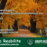 Tratamento para Dependentes Químicos Feminino em Taiaçu – SP