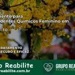 Tratamento para Dependentes Químicos Feminino em Talismã – TO