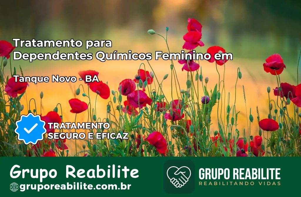 Tratamento para Dependentes Químicos Feminino em Tanque Novo – BA