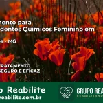 Tratamento para Dependentes Químicos Feminino em Taparuba – MG