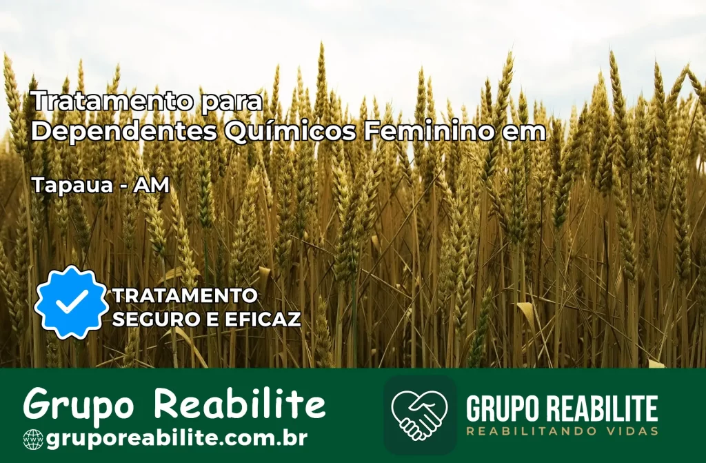 Tratamento para Dependentes Químicos Feminino em Tapauá – AM