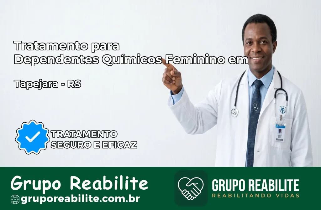 Tratamento para Dependentes Químicos Feminino em Tapejara – RS