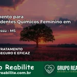 Tratamento para Dependentes Químicos Feminino em Taquarussu – MS