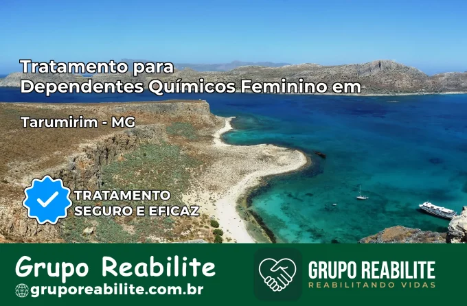 Tratamento para Dependentes Químicos Feminino em Tarumirim – MG