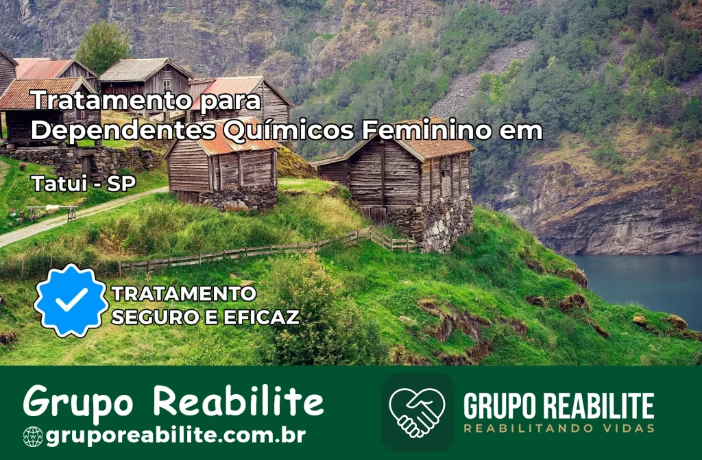 Tratamento para Dependentes Químicos Feminino em Tatuí – SP