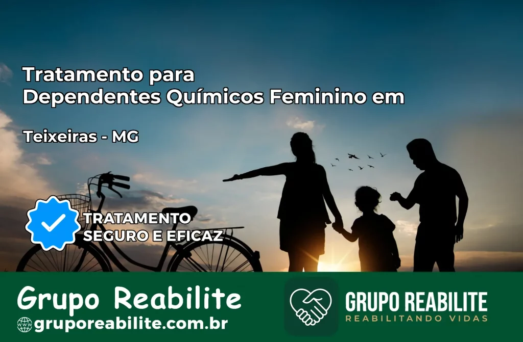 Tratamento para Dependentes Químicos Feminino em Teixeiras – MG