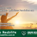 Tratamento para Dependentes Químicos Feminino em Tejuçuoca – CE