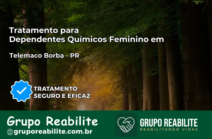 Tratamento para Dependentes Químicos Feminino em Tamboara – PR