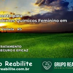 Tratamento para Dependentes Químicos Feminino em Tenente Portela – RS