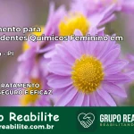 Tratamento para Dependentes Químicos Feminino em Teresina – PI