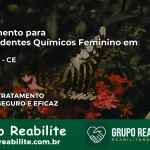 Tratamento para Dependentes Químicos Feminino em Tianguá – CE
