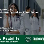 Tratamento para Dependentes Químicos Feminino em Timbaúba – PE