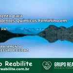 Tratamento para Dependentes Químicos Feminino em Trairão – PA