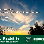 Tratamento para Dependentes Químicos Feminino em Tremembé – SP