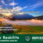 Tratamento para Dependentes Químicos Feminino em Trindade do Sul – RS