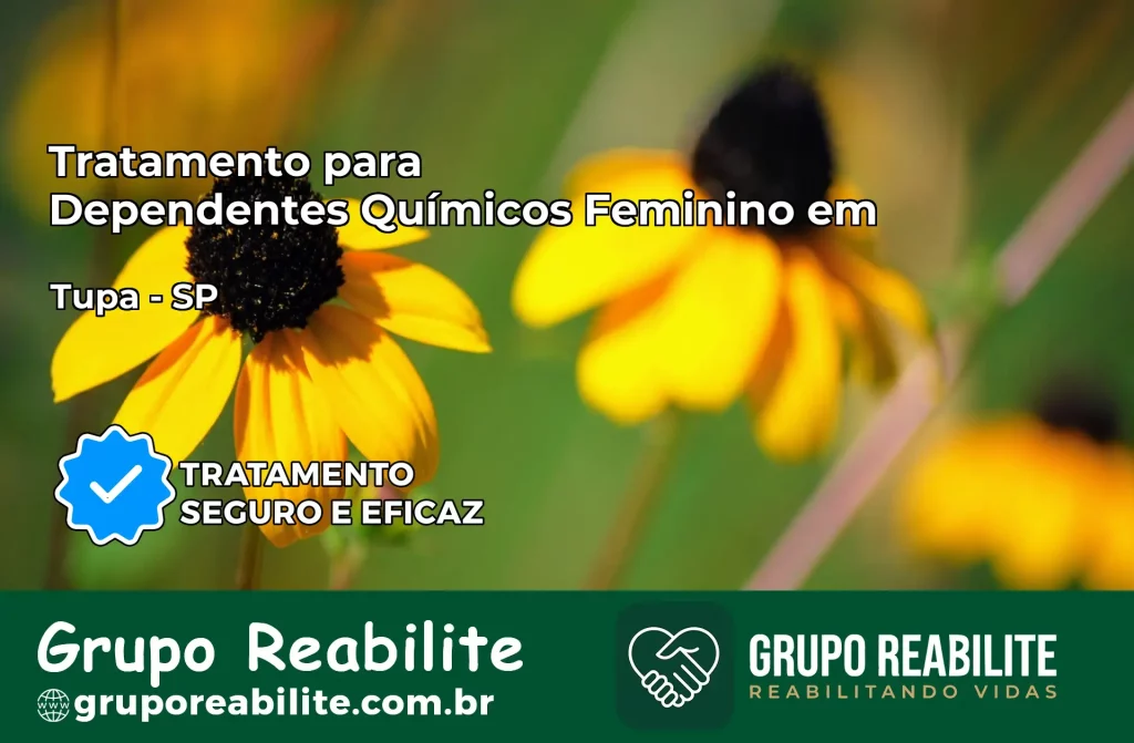 Tratamento para Dependentes Químicos Feminino em Tupã – SP