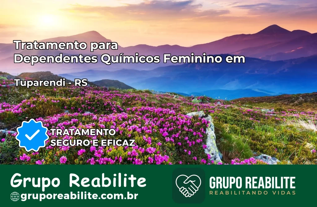 Tratamento para Dependentes Químicos Feminino em Tuparendi – RS
