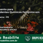 Tratamento para Dependentes Químicos Feminino em Tuparetama – PE