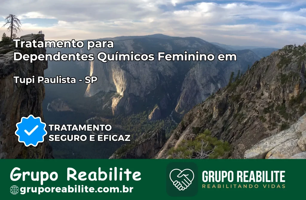 Tratamento para Dependentes Químicos Feminino em Tupi Paulista – SP