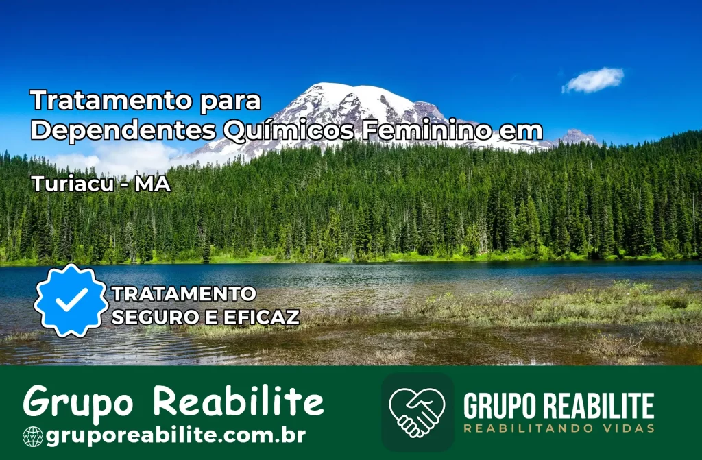 Tratamento para Dependentes Químicos Feminino em Turiaçu – MA