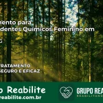 Tratamento para Dependentes Químicos Feminino em Ubá – MG