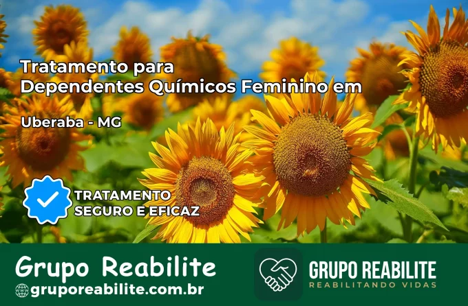 Tratamento para Dependentes Químicos Feminino em Uberaba – MG