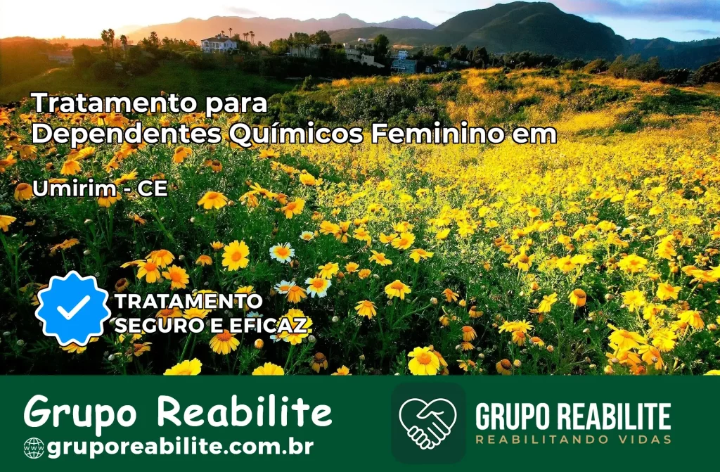 Tratamento para Dependentes Químicos Feminino em Umirim – CE