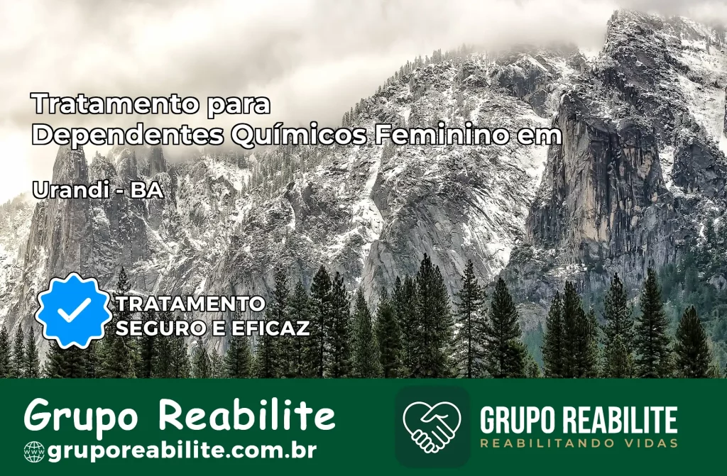Tratamento para Dependentes Químicos Feminino em Urandi – BA