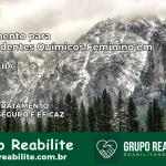 Tratamento para Dependentes Químicos Feminino em Urandi – BA