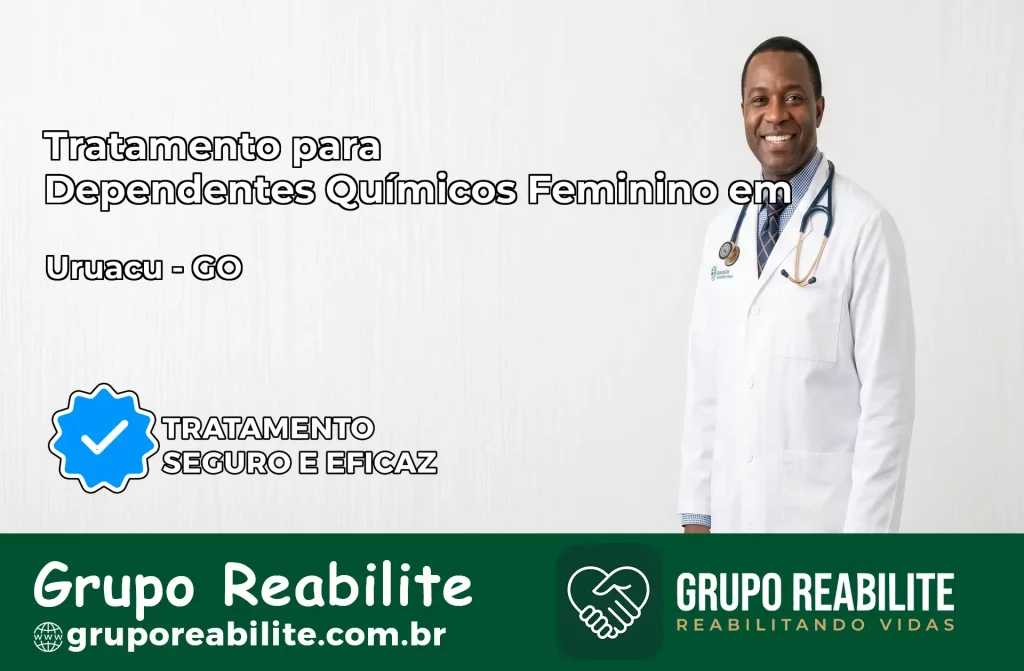 Tratamento para Dependentes Químicos Feminino em Uruaçu – GO