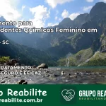 Tratamento para Dependentes Químicos Feminino em Urubici – SC