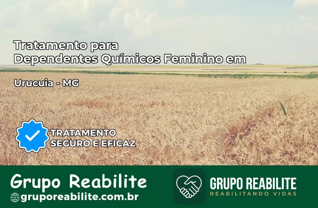 Tratamento para Dependentes Químicos Feminino em Urucuia – MG