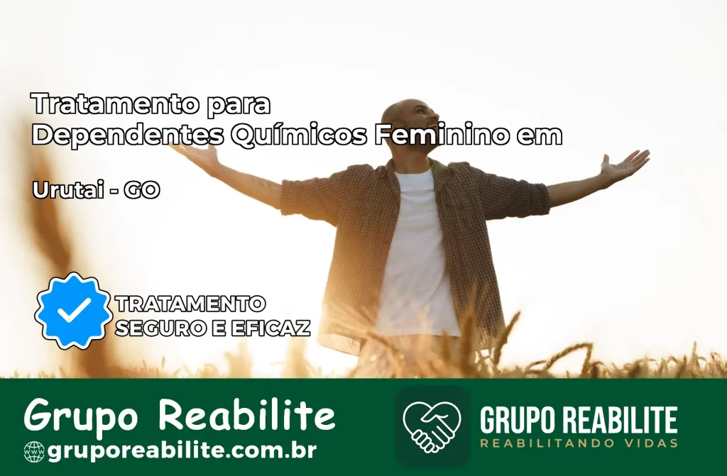 Tratamento para Dependentes Químicos Feminino em Urutaí – GO