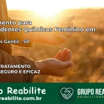Tratamento para Dependentes Químicos Feminino em Valentim Gentil – SP