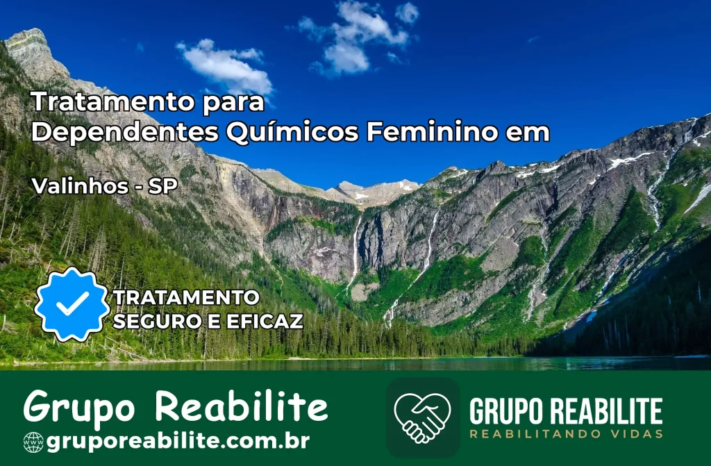 Tratamento para Dependentes Químicos Feminino em Valinhos – SP