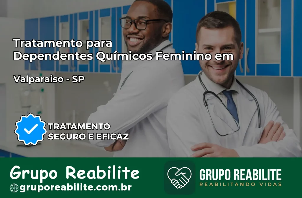 Tratamento para Dependentes Químicos Feminino em Valparaíso – SP